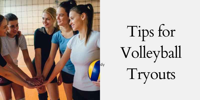 Tips for Volleyball Tryouts